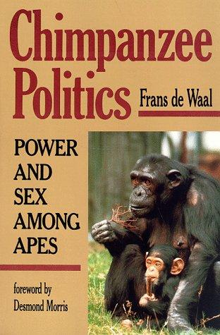 Portada de Política de chimpancés: Poder y sexo entre los simios